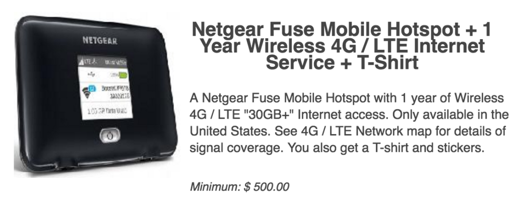 A $500 donation gets you a T-Shirt, sticker, Fuse hotspot, and a year of LTE service. Ongoing service will be an additional $400/year.