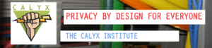 Founded in 2010, the Calyx Institute is focused on "privacy technology and tools to promote free speech, free expression, civic engagement and privacy rights on the Internet and in the Mobile telephone industry."