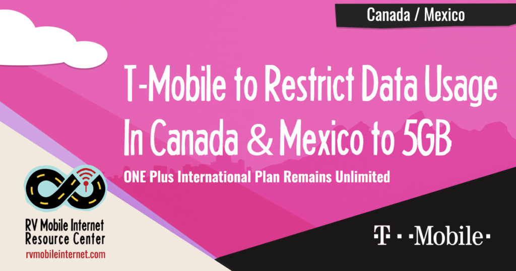 TMobile Implements 5GB Data Cap in Canada/Mexico Mobile