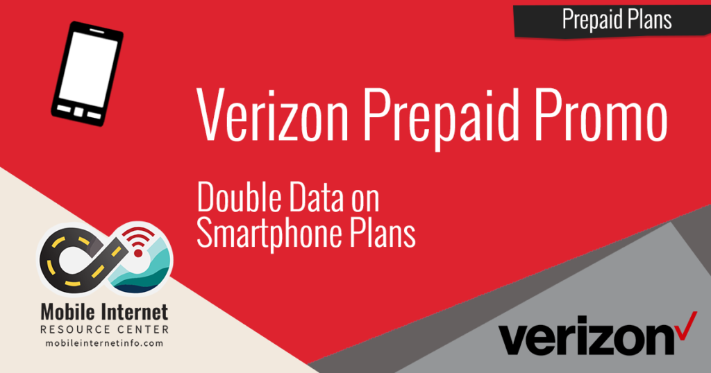 Verizon Prepaid Offers Double Data Mobile Resource Center