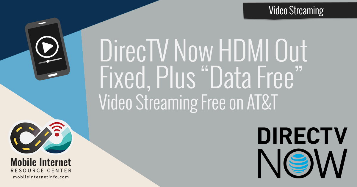 directv-now-hdmi-out-fixed-data-free-att