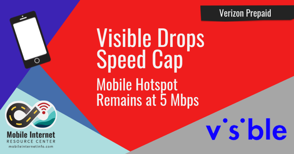 Visible Removes Speed Cap from 40/month Unlimited Verizon Plan