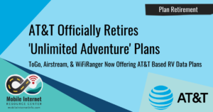 ATT Retires Unlimited Adventure Plans Story Graphic