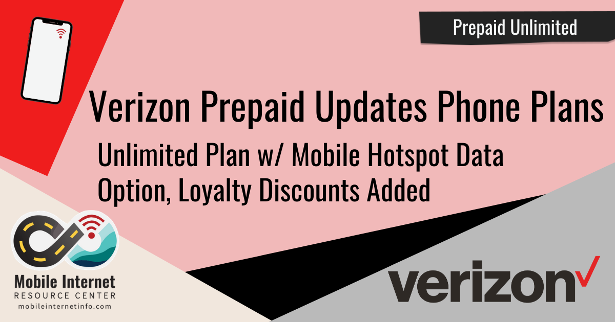 Verizon Prepaid Offers Loyalty Discounts, Unlimited Smartphone Plan Now Offers 10GB Mobile Hotspot Data Option Header