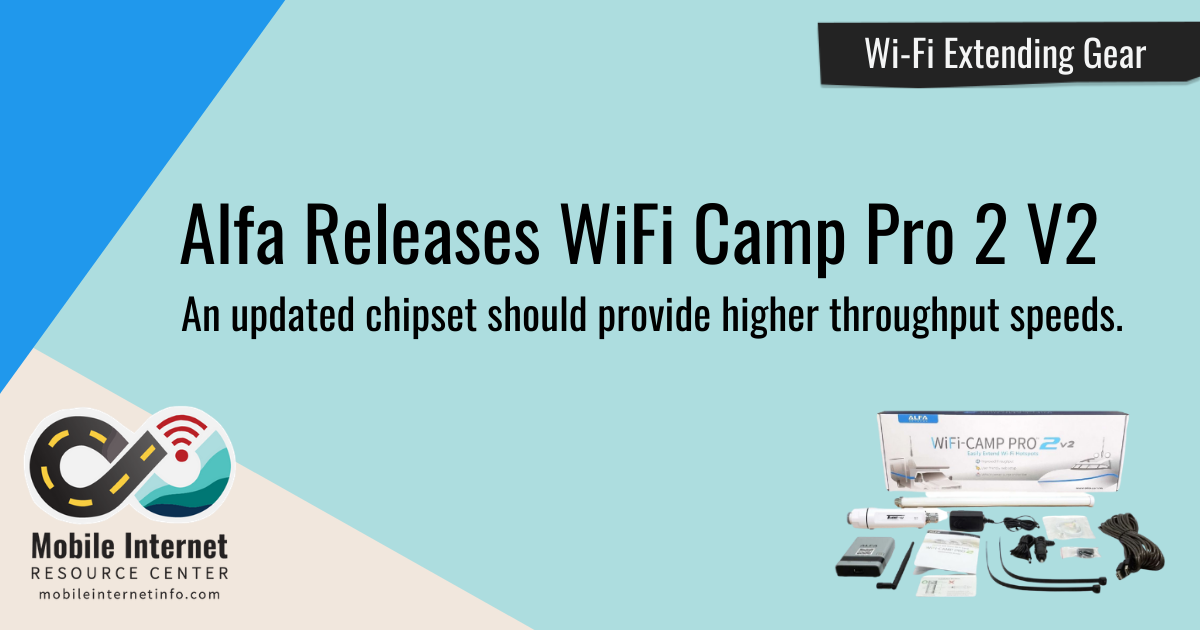 Alfa Releases WiFi Camp Pro 2 V2 Mobile Internet Resource Center Alfa Releases WiFi Camp Pro 2 V2 Mobile Internet Resource Center
