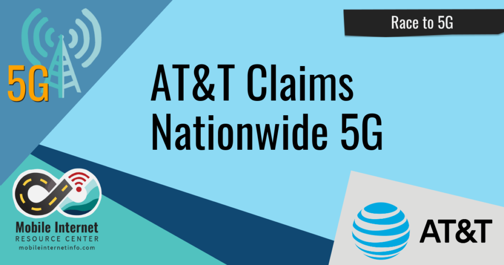 AT&T Officially Claims "Nationwide" 5G Coverage But Don't Get Too