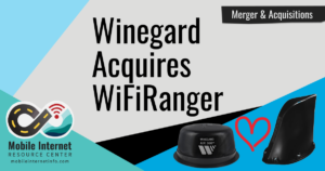 Article Header: WifiRanger Bought By Winegard - Implications for the Mobile Internet Community