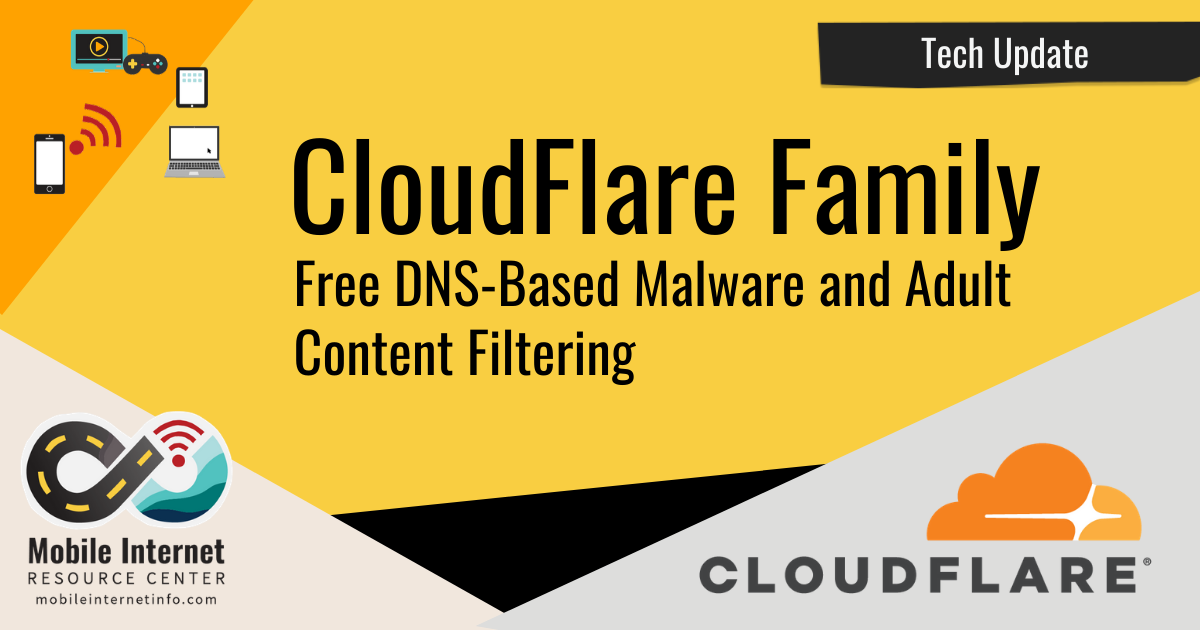 CloudFlare Family Introduces Free DNS Malware and Adult Content Filtering header