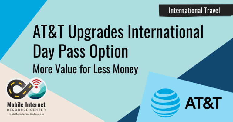 AT&T Upgrades International Day Pass - $100/Month Cap - Mobile Internet ...