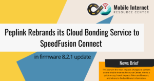 Peplink Rebrands SpeedFusion Connect