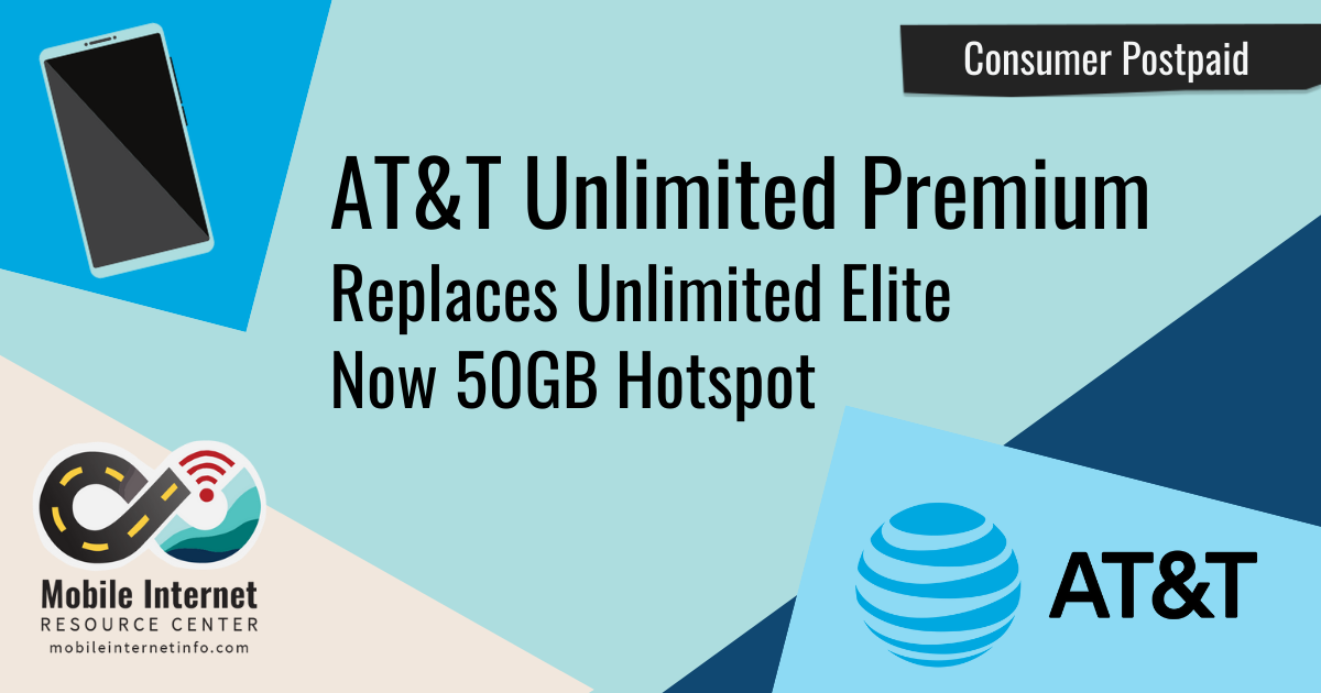 att unlimited premium replaces elite 50gb hotspot