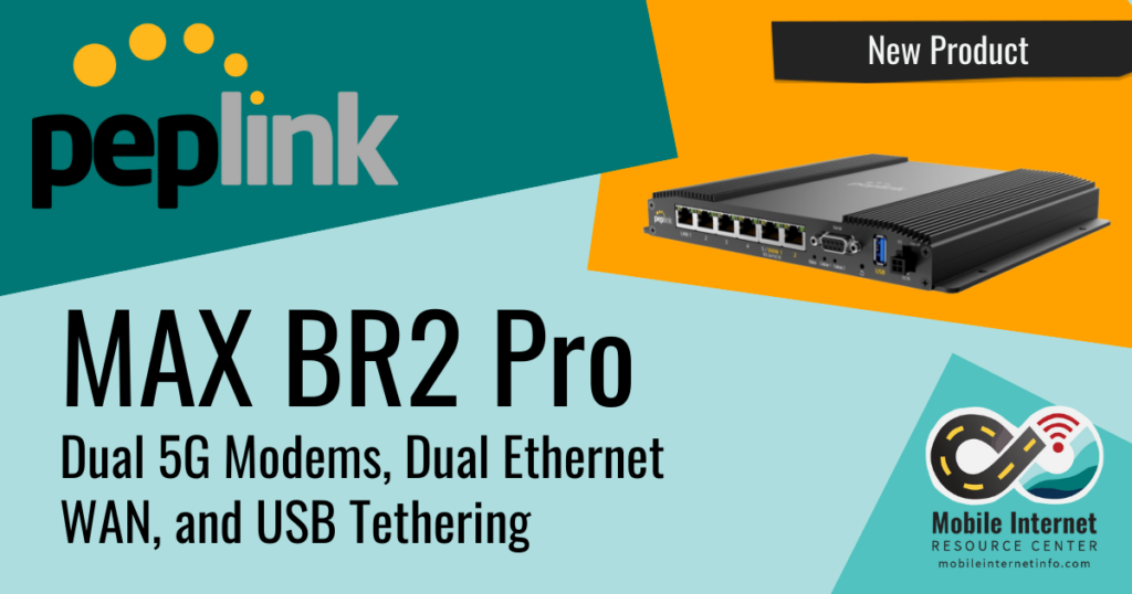 Peplink MAX BR2 Pro Dual 5G Modems, Dual WAN, and USB