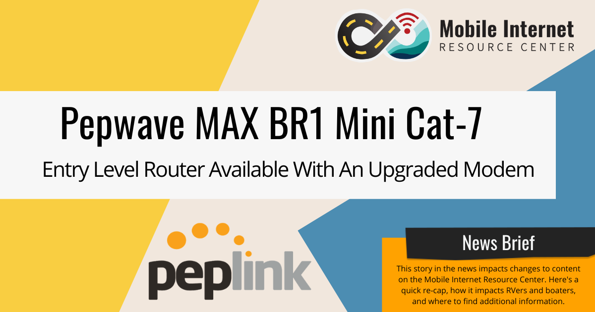 news brief header pepwave max br1 mini cat 7 released