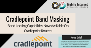 news brief header cradlepoint band masking enabled in firmware
