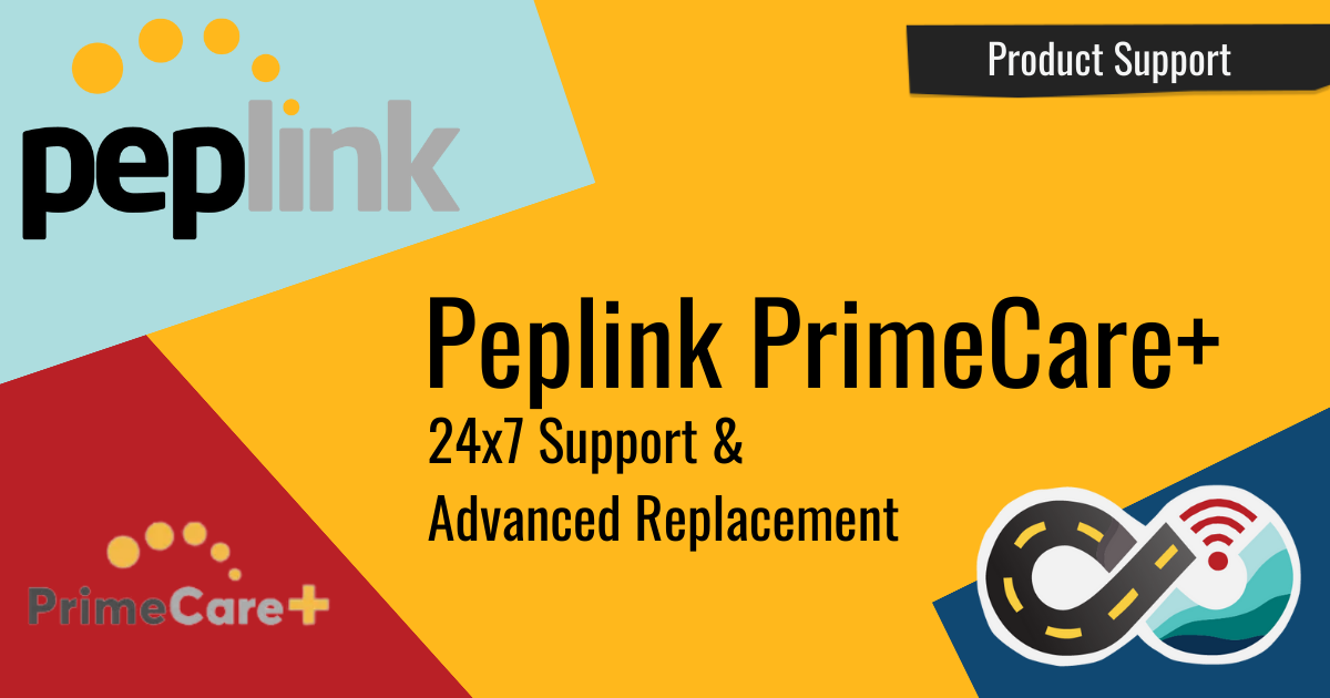 peplink primecare 24 7 support advanced replacement