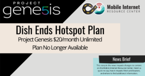 news brief header dish project genesis ends hotspot unlimited plan