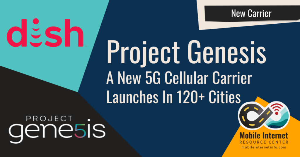 A New Fourth Carrier Dish's Project Genesis Expands to 120+ Cities