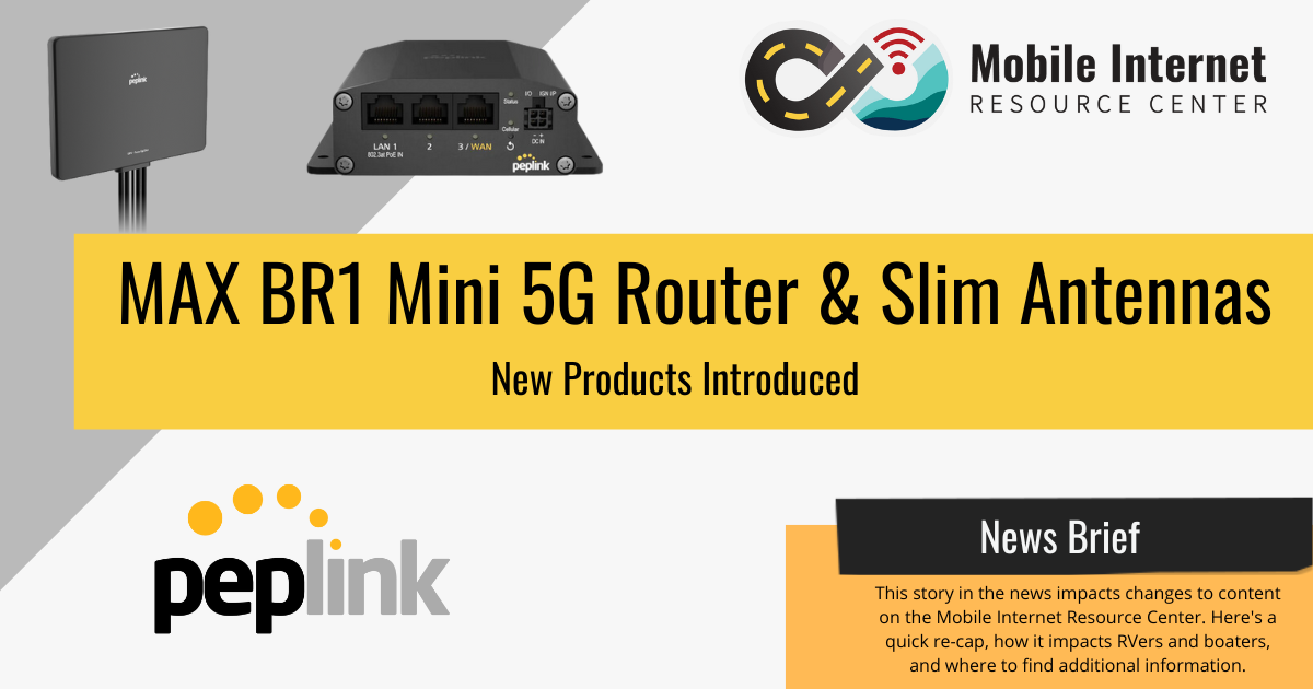 news brief header peplink max br1 mini 5g router slim antennas introduced