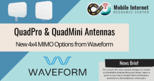 news brief header waveform quadpro quadmini 4x4 mimo antennas released