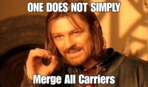 one does not simply merge all carriers meme