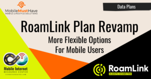 news header product release mobilemusthave roamlink data plan revamp