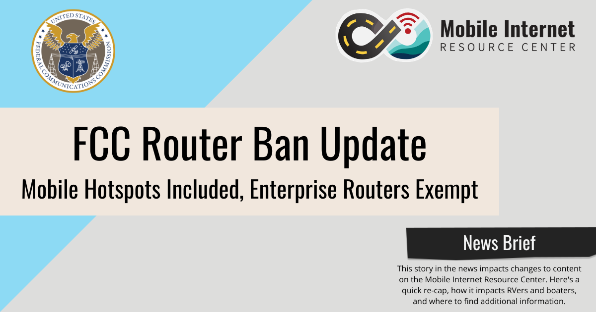 news brief header fcc router ban update mobile hotspots included enterprise routers exempt