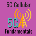 5G Cellular Fundamentals Guide